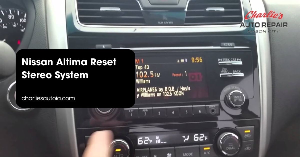 Nissan Altima Reset Stereo System