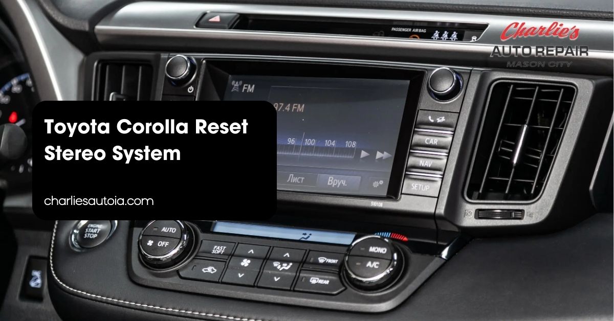 Toyota Corolla Reset Stereo System